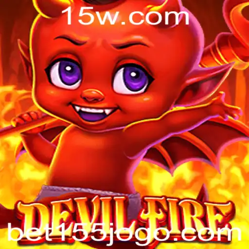 Descubra a Aventura do Jogo DevilFire e Como Jogar com Bet 155