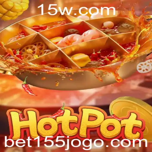 Explorando o Jogo Hotpot: Como Jogar e as Regras do Bet 155