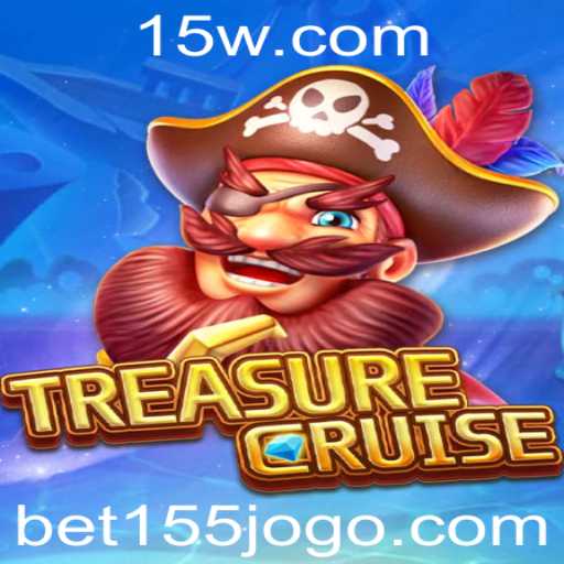 Descubra a Aventura Inesquecível de TREASURECRUISE com Bet 155