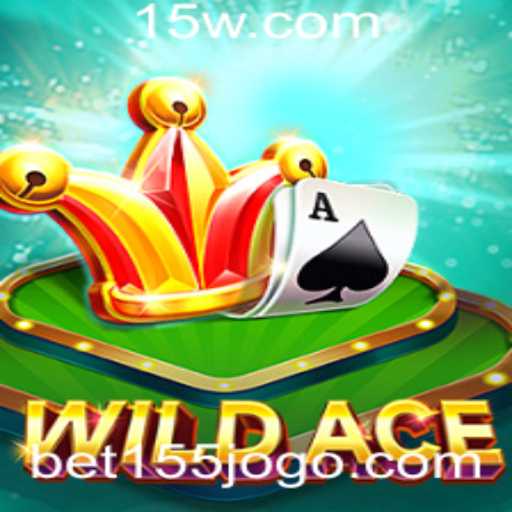 WildAce: Descubra o Jogo Empolgante e Suas Regras com Bet 155