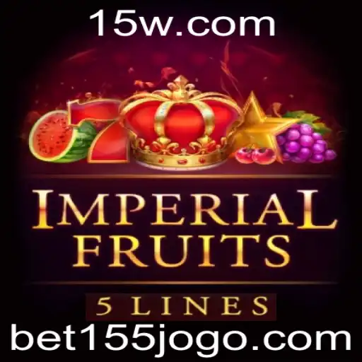 Explore o Empolgante Jogo de Cassino ImperialFruits5 com a Aposta Bet 155