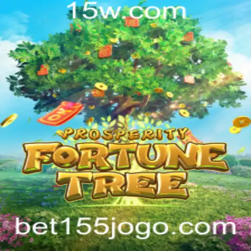 ProsperityFortuneTree: Explorando o Mundo do Jogo e a Estratégia 'Bet 155'