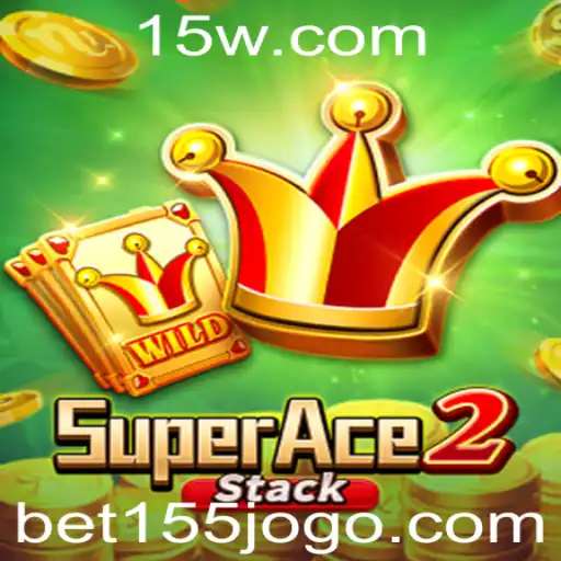 Descubra o Empolgante Mundo do Jogo SuperAce2 e Aprenda a Técnica Bet 155