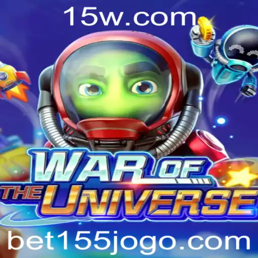 WAROFTHEUNIVERSE: Explorando o Fascinante Mundo do Jogo e Sua Estratégia Bet 155